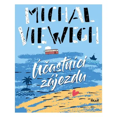 Účastníci zájezdu - Michal Viewegh