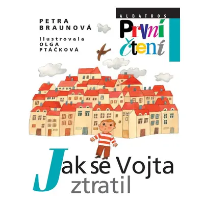 Jak se Vojta ztratil - Petra Braunová