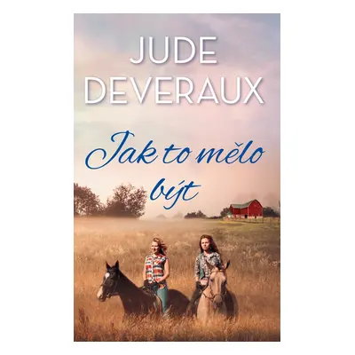 Jak to mělo být - Jude Deveraux