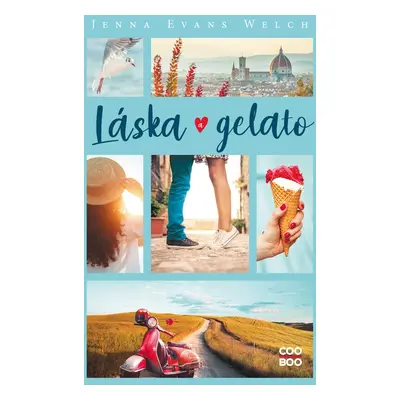 Láska a gelato - Jenna Evans Welchová