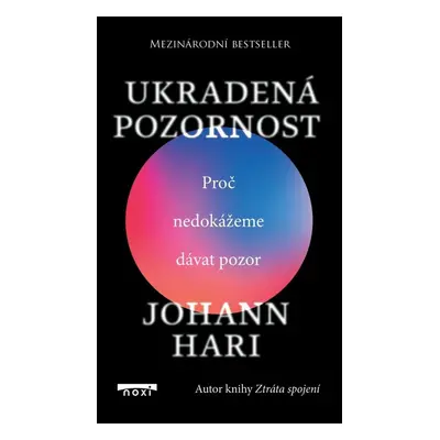 Ukradená pozornost - Johann Hari