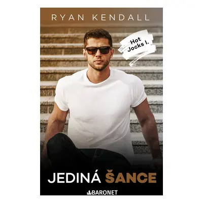 Jediná šance - Kendall Ryan