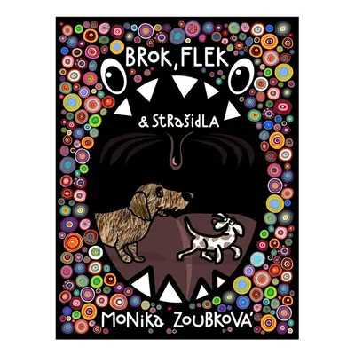 Brok, Flek a strašidla - Monika Zoubková