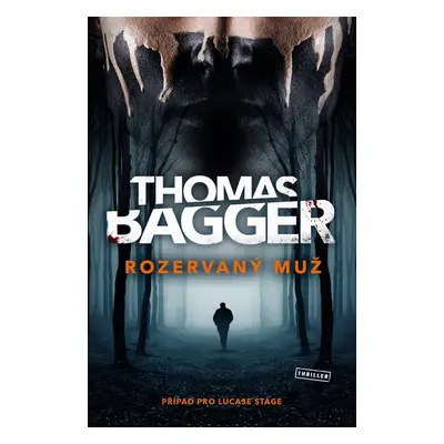 Rozervaný muž - Thomas Bagger