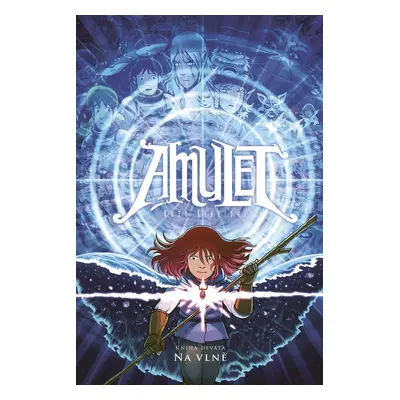 Amulet Na vlně - Kazu Kibuishi