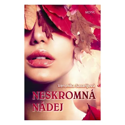 Neskromná nádej - Veronika Savarijová