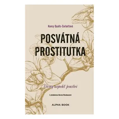 Posvátná prostitutka - Nancy Qualls-Corbettová