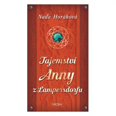 Tajemství Anny z Lampersdorfu - Naďa Horáková