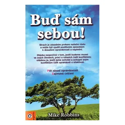 Buď sám sebou - Mike Robbins