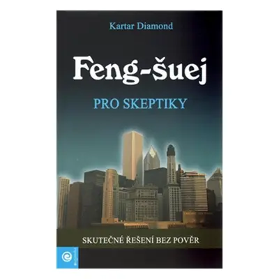 Feng-šuej pro skeptiky - Diamond Kartar