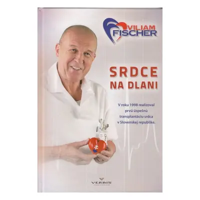 Srdce na dlani - Viliam Fischer