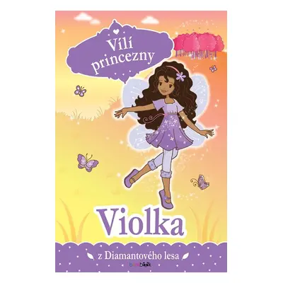 Vílí princezny - Violka z Diamantového lesa - Poppy Collins