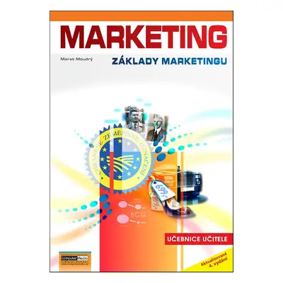 Marketing Základy marketingu učebnice učitele - Ing. Marek Moudrý