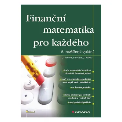 Finanční matematika pro každého - Jiří Málek