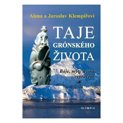 Taje grónského života - Jaroslav Klempíř