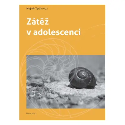 Zátěž v adolescenci - Mojmír Tyrlík