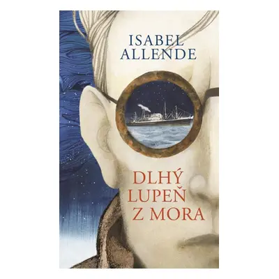 Dlhý lupeň z mora - Isabel Allende