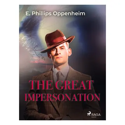 The Great Impersonation - Edward Phillips Oppenheim