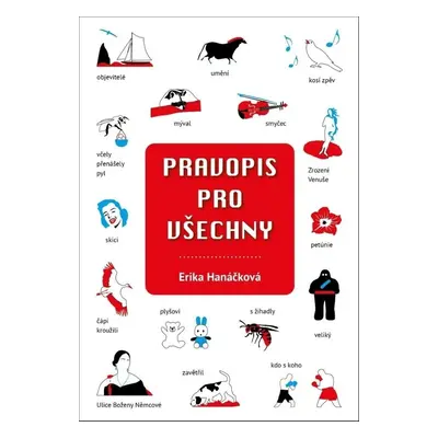 Pravopis pro všechny - Erika Hanáčková