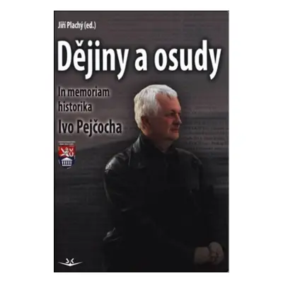 Dějiny a osudy - Jiří Plachý