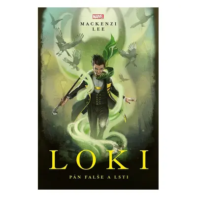 Marvel - Loki. Pán falše a lsti - Mackenzi Lee