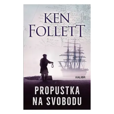 Propustka na svobodu - Ken Follett