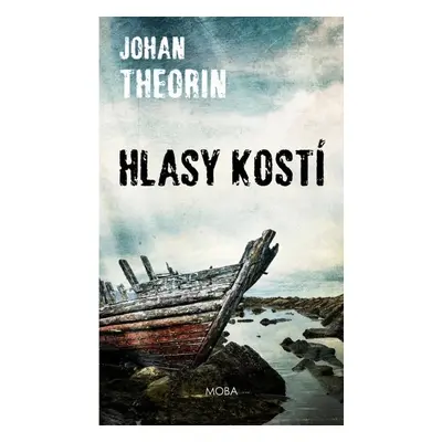 Hlasy kostí - Johan Theorin