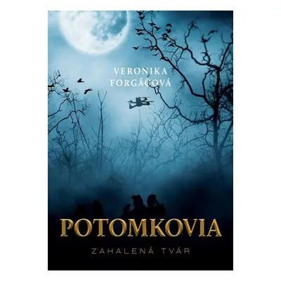 Potomkovia - Veronika Forgáčová