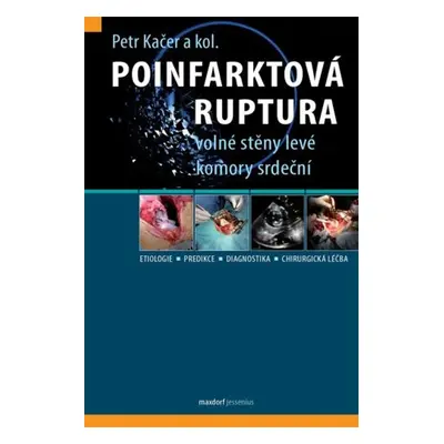 Poinfarktová ruptura - Petr Kačer