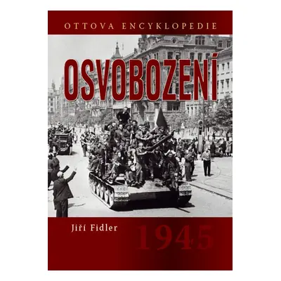 Osvobození 1945 - Jiří Fidler