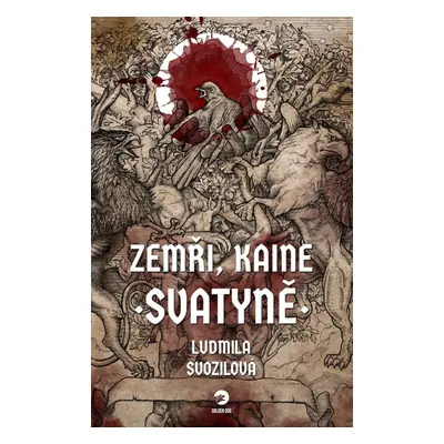 Zemři, Kaine Svatyně - Ludmila Svozilová