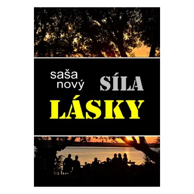 Síla lásky - Saša Nový