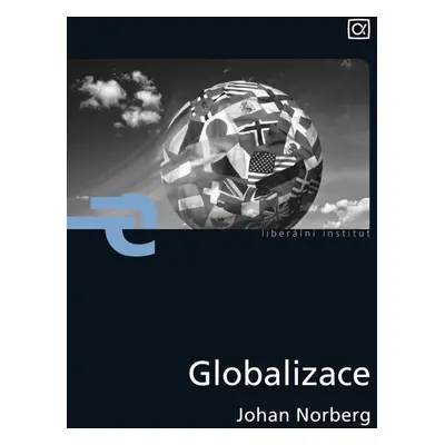 Globalizace - Johan Norberg