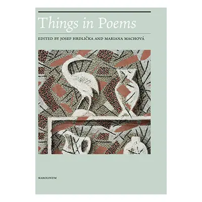 Things in Poems - Mariana Machová