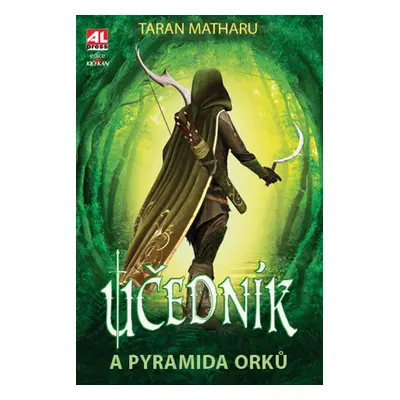 Učedník a pyramida Orků - Taran Matharu