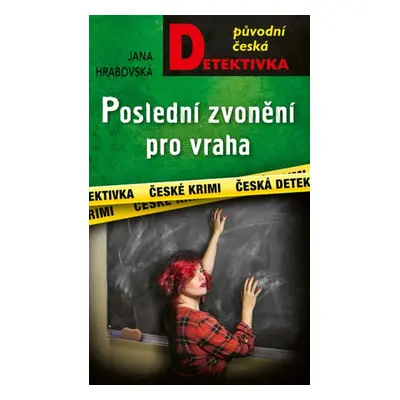 Poslední zvonění pro vraha - Jana Hrabovská