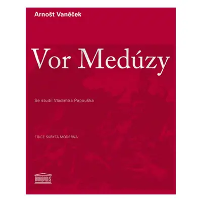 Vor Medúzy - Arnošt Vaněček