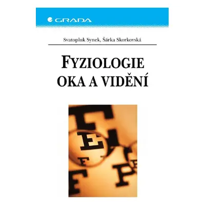 Fyziologie oka a vidění - Šárka Skorkovská