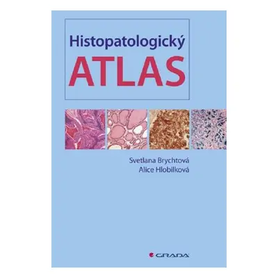 Histopatologický atlas - Alice Hlobilková