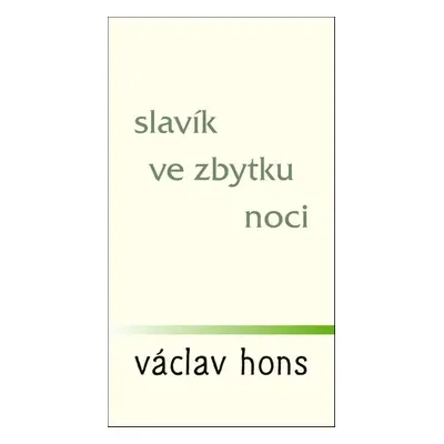 Slavík ve zbytku noci - Václav Hons