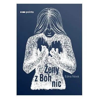 Ženy z Bohnic - Edna Nová