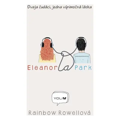 Eleanor a Park - Rainbow Rowellová