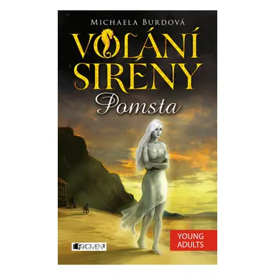 Volání sirény – Pomsta - Michaela Burdová