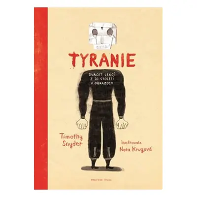 Tyranie - Timothy Snyder