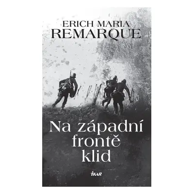 Na západní frontě klid - Erich Maria Remarque