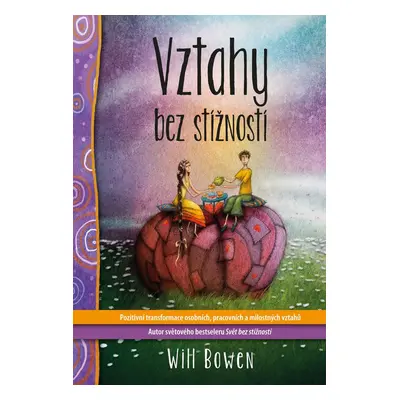 Vztahy bez stížností - Will Bowen