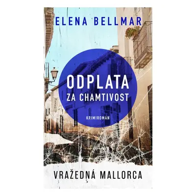 Odplata za chamtivost - Elena Bellmar