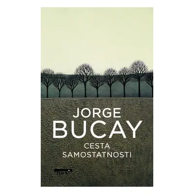 Cesta samostatnosti - Jorge Bucay