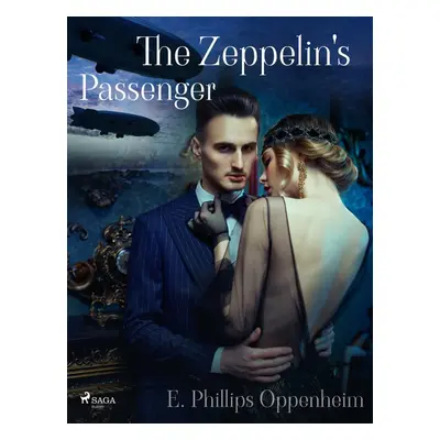 The Zeppelin's Passenger - Edward Phillips Oppenheim