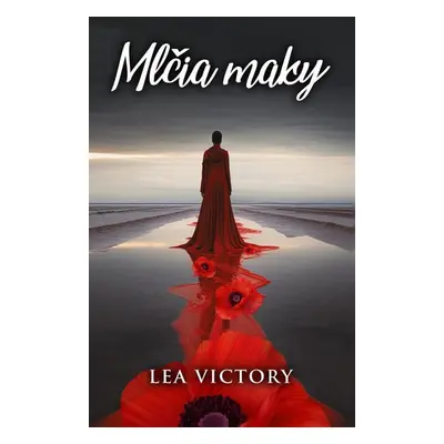 Mlčia maky - Lea Victory